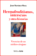 Hermafroditismos, intersexos
y otras historias