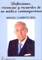 Reflexiones, vivencias y recuerdos de un médico contemporáneo