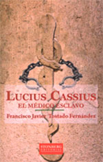 Lucius Cassius. El médico esclavo. 