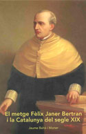 El metge Fèlix Janer Bertran i la Catalunya del segle XIX