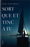 Sort que et tinc a tu