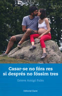 Casar-se no fóra res si després no fóssim tres