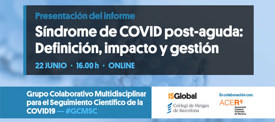 “Síndrome de COVID post-aguda: Definición, impacto y gestión”