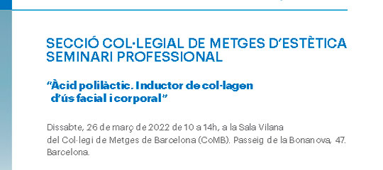 Seminari professional: Àcid polilàctic. Inductor de col·lagen d’ús facial i corporal
