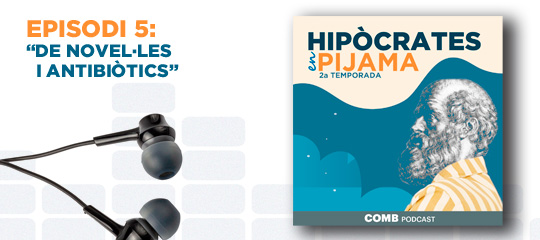 Hipòcrates en Pijama T2 Ep5 “De novel·les i antibiòtics"