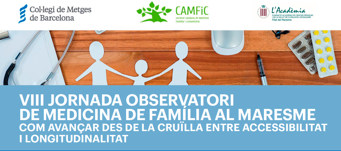 VIII Jornada Observatori de Medicina de Família al Maresme