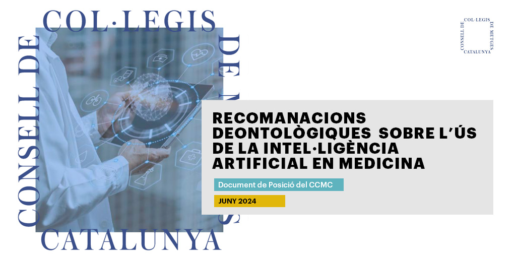 Recomanacions deontològiques sobre l'ús de la Intel·ligència Artificial en l'exercici de la medicina