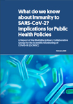 What do we know
about Immunity to SARS-CoV-2? Implications for Public Health Policies